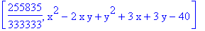 [255835/333333, x^2-2*x*y+y^2+3*x+3*y-40]